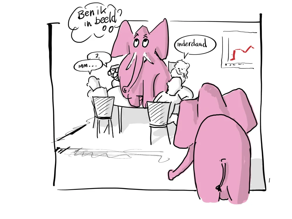 Cartoon van een roze olifant in een vergaderruimte: ‘Ben ik in beeld?’